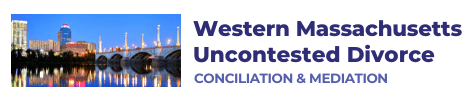 Western Mass. Uncontested Divorce Conciliation and Mediation
